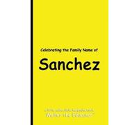 Walter the Educator Celebrating the Family Name of Sanchez (Tascabile)