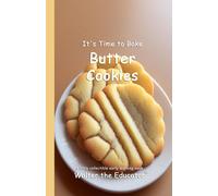 Walter the Educator It's Time to Bake Butter Cookies (Tascabile)