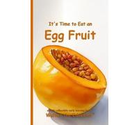Walter the Educator It's Time to Eat an Egg Fruit (Tascabile) Time to Eat Book