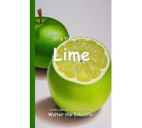 Walter the Educator It's Time to Eat Lime (Tascabile) Time to Eat Book