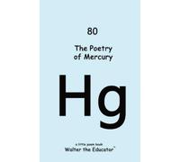 Walter The Educator The Poetry of Mercury (Tascabile)