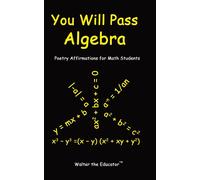 Walter the Educator You Will Pass Algebra (Tascabile) Poetry Affirmations Book