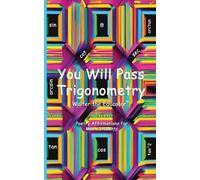 Walter the Educator You Will Pass Trigonometry (Tascabile)
