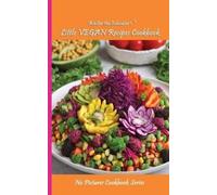 Walter the Educator's Little VEGAN Recipes Cookbook (Tascabile)