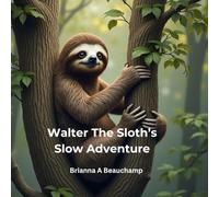 Walter The Sloth's Slow Adventure