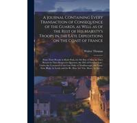 Walter Thomas A Journal Containing Every Transaction of Consequence (Tascabile)