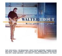 Walter Trout - We'Re All In This Together