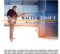 Walter Trout - We're All In This Together