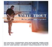 Trout Walter - We'Re All In This Together
