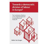 Walter Van Dong Towards a democratic division of labour in Eu (Copertina rigida)