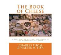 Walter W Fisk Charles Thom The Book of Cheese (Tascabile)