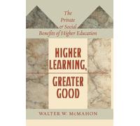 Walter W. McMahon Higher Learning, Greater Good (Copertina rigida)