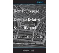 Walter W. Rice How To Prepare Defense-Related Scientific and (Copertina rigida)