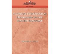 Walter W Skeat a Concise Etymological Dictionary of the Engli (Copertina rigida)
