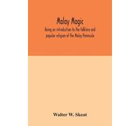 Walter W Skeat Malay magic (Tascabile)
