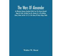 Walter W Skeat The Wars Of Alexander (Tascabile)