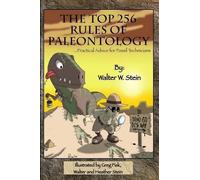 Walter W Stein The Top 256 Rules of Paleontology (Tascabile)