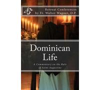 Walter Wagner O P Dominican Life (Tascabile)