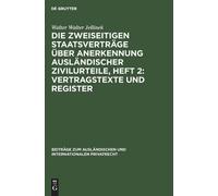 Walter Walter J Die Zweiseitigen Staatsverträge Über Anerkenn (Copertina rigida)