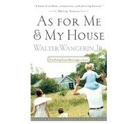 Walter Wangerin Jr. As For Me and My House (Tascabile)