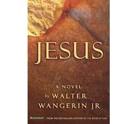 Walter Wangerin Jr. Jesus (Tascabile)
