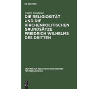 Walter Wendland Die Religiosität Und Die Kirchenpolitischen G (Copertina rigida)