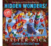 Walter Wick Can You See What I See?: Hidden Wonders (from the (Copertina rigida)