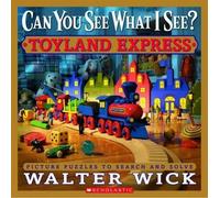 Walter Wick Can You See What I See: Toyland Express (Copertina rigida)