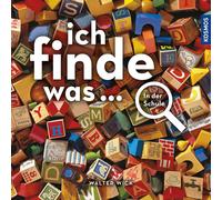 Walter Wick Ich finde was... In der Schule: Die einzigartige (Copertina rigida)