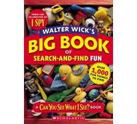 Walter Wick Walter Wick's Big Book of Search-And-Find Fun (Tascabile)