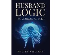 Walter Williams Husband Logic (Copertina rigida)