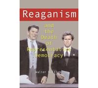 Walter Williams Reaganism and the Death of Representative Dem (Copertina rigida)