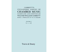 Walter Willson Cobbett's Cyclopedic Survey of Chamber Music. Vol.2. (Tascabile)