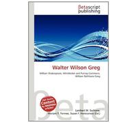 Walter Wilson Greg: William Shakespeare, Wimbledon and Putney Commons, William Rathbone Greg