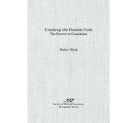 Walter Wink Cracking the Gnostic Code (Tascabile)
