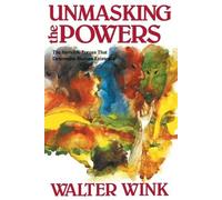 Walter Wink Unmasking the Powers (Tascabile)