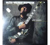 Walter Wolfman Washington - Wolf Tracks (1986) [Import Anglais]