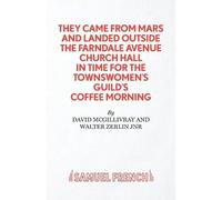 Walter Zerlin D They Came from Mars and Landed Outside the Farndale (Tascabile)