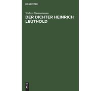 Walter Zimmermann Der Dichter Heinrich Leuthold (Copertina rigida)