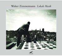Walter Zimmermann Walter Zimmermann: Lokale Musik (CD) Box Set