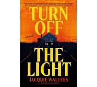 Walters Jacquie Jacquie Wal Turn Off the Light: A N (Book) (PRESALE 26/03/2026)