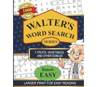 Walters Word Search Series: #7 Fruits, Vegetables and Other Edibles | Puzzle Book for Adults and Seniors | Large 7.5 x 9.25 Print Size | Easy and Entertaining Gift for Puzzle Lovers