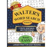 Walters Word Search Series: #7 Fruits, Vegetables and Other Edibles | Word Search Puzzles for All Ages | Easy and Educational | 183 puzzles, 2000+ words | Gift for Puzzle Lover