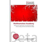 Walthamstow Academy: Walthamstow, Mathematics and Computing College, Science College, Business and Enterprise College