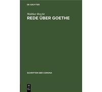 Walther Brecht Rede Über Goethe (Copertina rigida) Schriften Der Corona