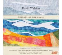 Walther, D. - David Walther: Threads Of The Heart