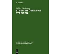 Walther Dieckmann Streiten über das Streiten (Copertina rigida)