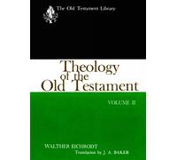 Walther Eichrodt Theology of the Old Testament, Volume Two (Tascabile)