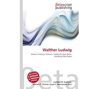 Walther Ludwig: Mozart, Freiburg, Schwerin, Städtische Oper Berlin, Hamburg State Opera