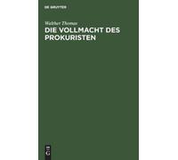 Walther Thomas Die Vollmacht Des Prokuristen (Copertina rigida)